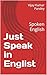 "जस्ट स्पीक इन इंग्लिश": स्पोकन इंग्लिश