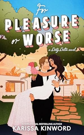 For Pleasure Or Worse (Dirty Delta, #2)