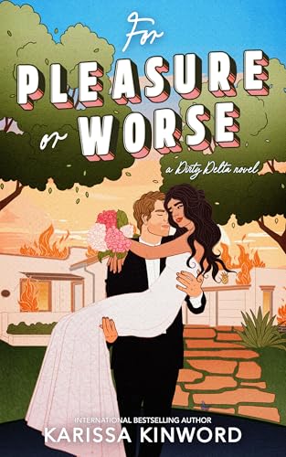 For Pleasure Or Worse (Dirty Delta, #2)