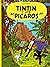 Tintín y los Pícaros by Hergé Tintín y los Pícaros by Hergé
