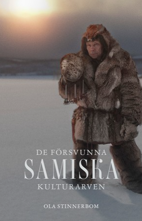 De försvunna samiska kulturarven (Paperback)