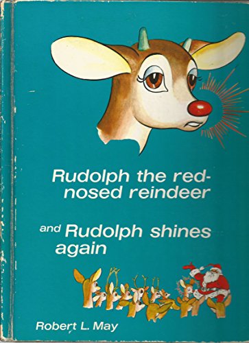 Rudolph The Red-Nosed Reindeer and Rudolph Shines Again