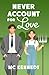 Never Account For Love