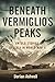 Beneath Vermiglio’s Peaks: ...
