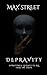 Depravity by Max Street