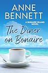 The Diner on Bonaire by Anne   Bennett
