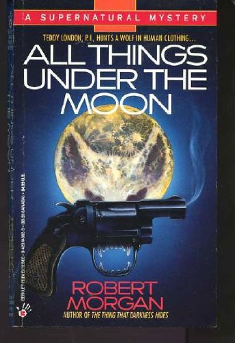 All Things Under The Moon
