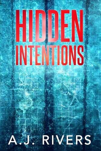 Hidden Intentions (Dean Steele Mystery Thriller Book 13)