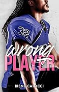 WRONG PLAYER (Wild players series - New Generation #5) 