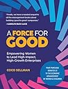 A Force for Good by Coco Sellman