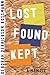 Lost Found Kept by Deborah Derrickson Kossmann