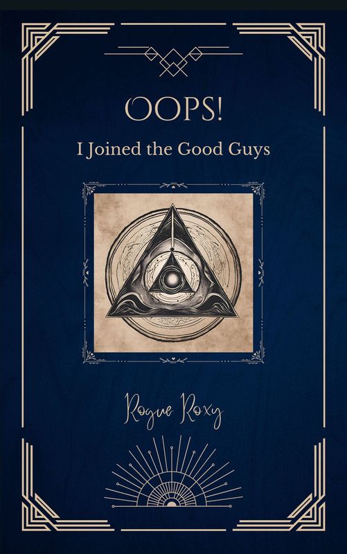 Oops! I Joined The Good Guys