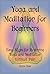 Yoga and Meditation for Beg...