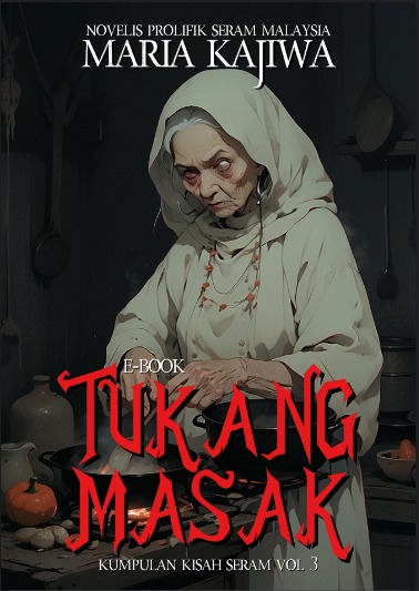 Tukang Masak (Kumpulan Kisah Seram Vol 3)