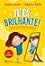 Tu és Brilhante! by Albatroz