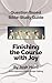 Question Based Bible-Study Guide -- Finishing the Course with Joy: Good Questions Have Groups Talking