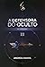 A Defensora do Oculto: As Origens (A Defensora do Oculto, #3)