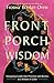 Front Porch Wisdom: Navigat...