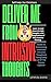 Deliver Me From Intrusive T...