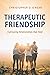 Therapeutic Friendship: Cul...