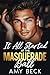 It All Started At The Masquerade Ball by Amy Beck