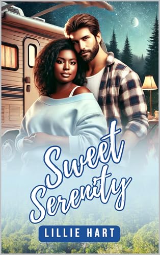 Sweet Serenity A Billionaire Romance: An Interracial BWWM BBW Curvy Girl Interracial Workplace Romance (Lillie Hart BWWM Billionaire Romance Book 4)