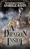 A Dragon Inside: Morntag Dragons & Kingdoms Book 1 Book cover for A Dragon Inside: Morntag Dragons & Kingdoms Book 1