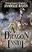 A Dragon Inside by Anabelle Raven A Dragon Inside by Anabelle Raven