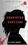 Encrypted Emotions by B. Lynn Hedge