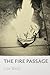 The Fire Passage