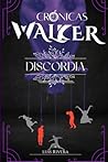 Crónicas Walker: DISCORDIA (Spanish Edition)