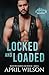 Locked and Loaded: A small town romantic suspense novel (McIntyre Search and Rescue)