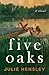 Five Oaks: A Novel