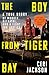 The Boy from Tiger Bay: A True Story of Murder, Betrayal, and a Fight for Justice