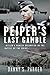 Peiper’s Last Gamble: Hitler’s Panzer Spearhead in the Battle of the Bulge, December 1944