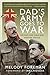 Dad’s Army Goes to War by Melody Foreman