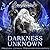 Darkness Unknown (Beshadowed #1)