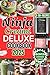 NINJA CREAMI DELUXE COOKBOOK 2025: Over 35 Creative Recipes to Master the Art of Homemade Ice Cream, Gelato, Sorbets, and More - Perfect for Everyone