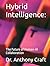 Hybrid Intelligence:: The F...