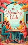 The Monday Club: ...