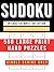 Sudoku Hard - 500 Large Print Puzzles with Hyperlinked Solutions - Interactive Activity Book (Kindle Scribe Only) (Brain Activity Puzzles for Kindle Scribe 15)