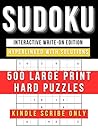 Sudoku Hard - 500 Large Print Puzzles with Hyperlinked Solutions - Interactive Activity Book (Kindle Scribe Only) (Brain Activity Puzzles for Kindle Scribe 15) Sudoku Hard - 500 Large Print Puzzles with Hyperlinked Solutions - Interactive Activity Book (Kindle Scribe Only) (Brain Activity Puzzles for Kindle Scribe 15)