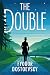 The Double by Fyodor Dostoevsky The Double by Fyodor Dostoevsky