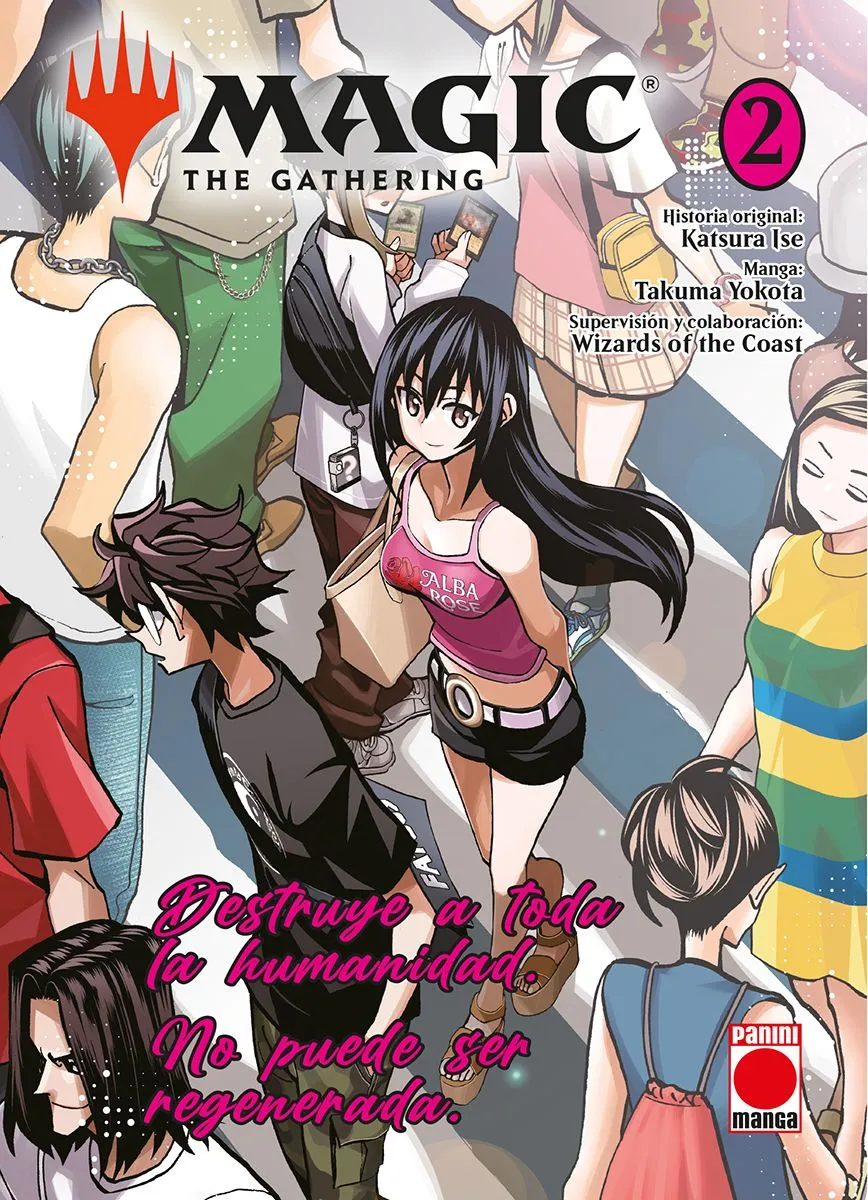 Magic The Gathering: Destruye a toda la humanidad. No puede ser regenerada. Vol. 2