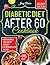 Diabetic Diet After 60 Cookbook by Jonny Bakers