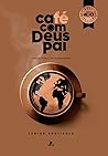 Café Com Deus Pai...