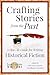 Crafting Stories From the P...