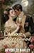 L'Amour Retrouvé: Les Intrigues du Cœur (Les Scandaleuses Sœurs Brightwell t. 6) (French Edition)