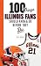 100 Things Illinois Fans Sh...