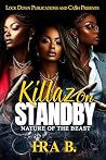 Killaz On Standby: Nature of the Beast
